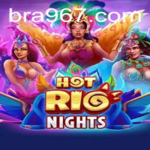 Descubra HotRioNights: O Fascinante Jogo que Conquista 967.com